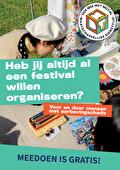 Heb jij ook altijd al een festival willen organiseren?